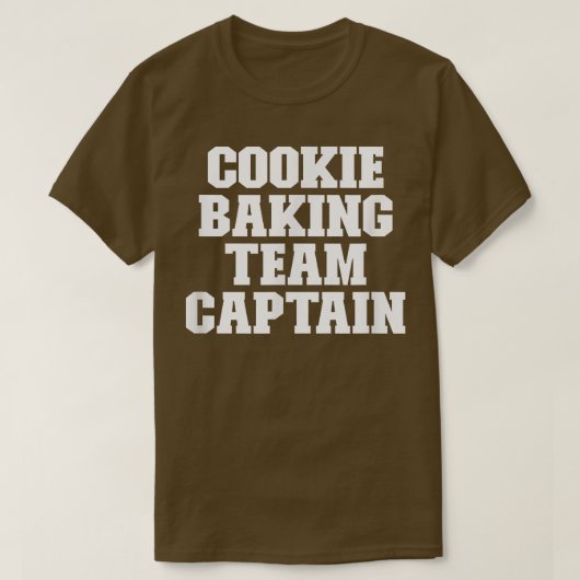 T-shirt Sarcastic Funny Cookie Baking Team Capitaine T-Shi (Design devant)