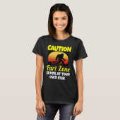 T-shirt Sarcastic  Humor Caution Fart Zone Enter At Your O (Devant entier)