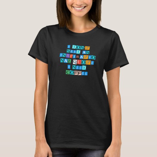 T-shirt Sarcastic Saying Funny (Devant)