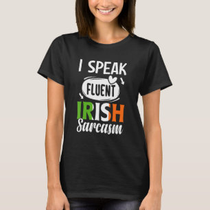 T-shirt Sarcastic Speak Irlande