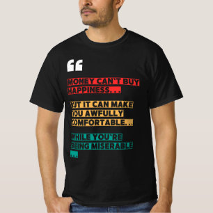 T-shirt sarcastique amusant - L'argent aide