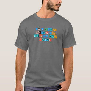 T-shirt Sarcastique dire drôle si je ne peux pas amener mo