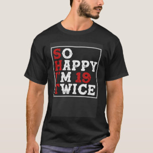 T-shirt Sarcastique Funny 38 ans Cadeau Anniversaire 38 Pu