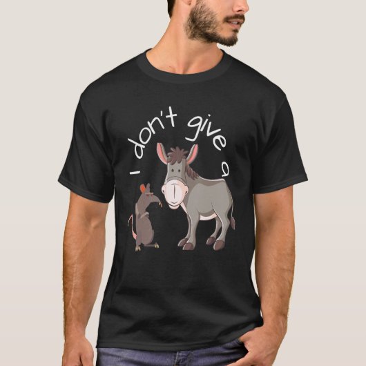 T-shirt Sarcastique I Donu2019t Donner Un Rat Mule Butt (Devant)