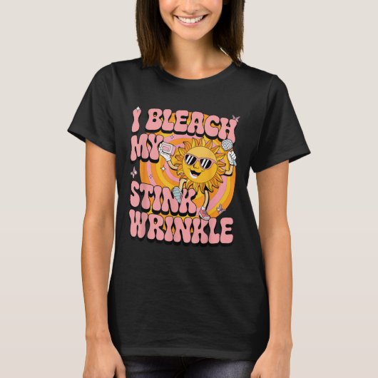 T-shirt Sarcastique Je Bleach My Stink Wrinking Funny Gag (Devant)
