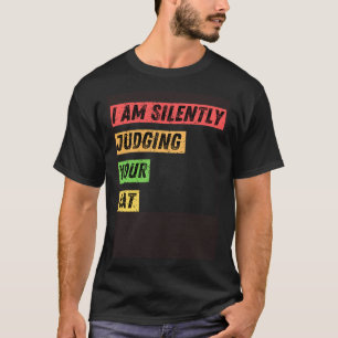 T-shirt Sarcastique Je Juge Silencieusement Vos Citations