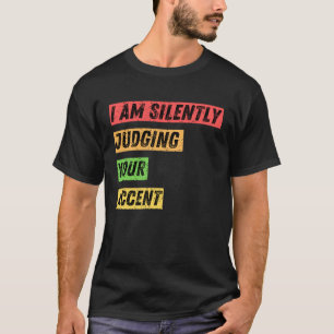 T-shirt Sarcastique Je Juge Silencieusement Vos Citations