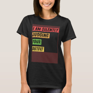 T-shirt Sarcastique Je Juge Silencieusement Vos Citations
