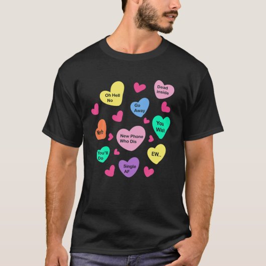 T-shirt Sarcastique Saint-Valentin's Day Drôle anti-Valent (Devant)