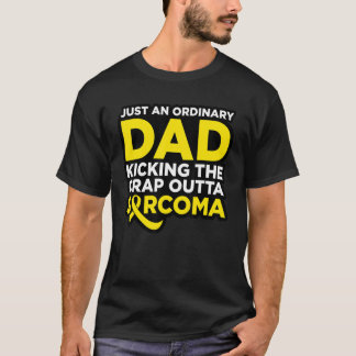 T-shirt Sarcoma Fighter Quote for Dad