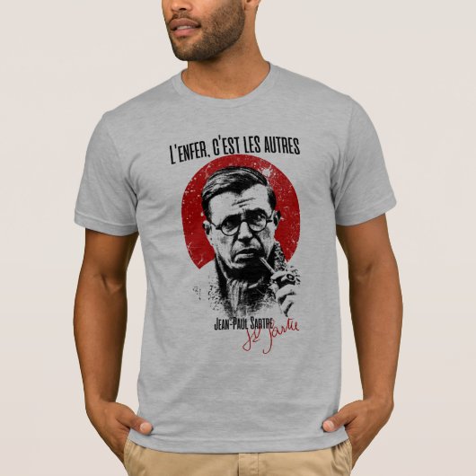 T-shirt Sartre l'enfer c'est les autres Hell Is Other Peop (Devant)