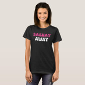 T-shirt Sashay Away Drag Queen (Devant entier)
