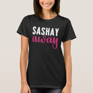 T-shirt Sashay Away Drag Queen 1
