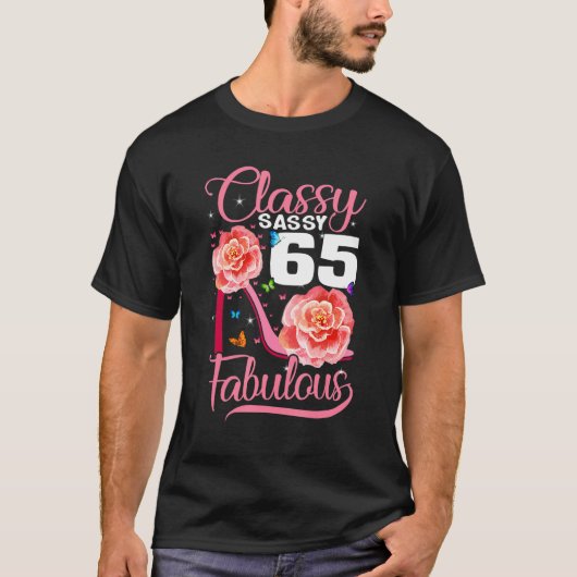 T-shirt Sassy Classy 65 Fabuleux 65e Anniversaire talon ha (Devant)