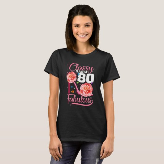 T-shirt Sassy Classy 80 Fabuleux 80e Anniversaire talon ha (Devant entier)