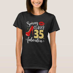T-shirt Sassy Classy Fabulous 35e anniversaire femmes High