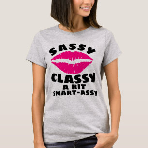 T-shirt SASSY CLASSY SMART ASSY LADIES D'ANNIVERSAIRE T-Sh