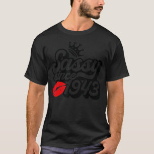 T-shirt Sassy depuis 1943 Fabuleux 79ème Cadeaux d'anniver