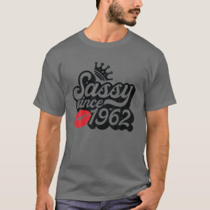 T-shirt Sassy Depuis 1962 Fabuleuse 60E Idée Cadeaux Anniv