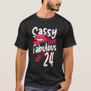 T-shirt Sassy Et Fabuleux À 24 Femme Féministe 24ème Naiss