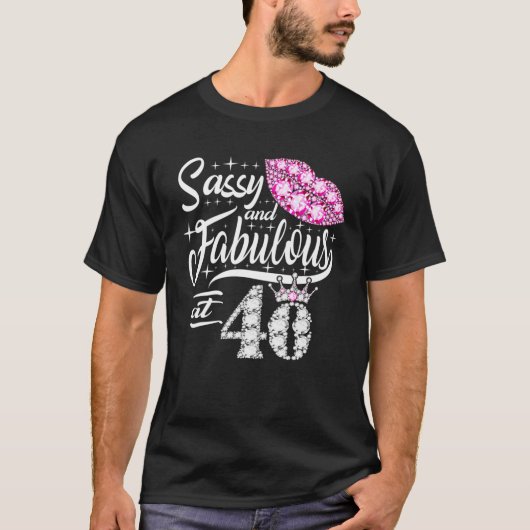 T-shirt Sassy Et Fabuleux À 40 Ans 40E Anniversaire C (Devant)