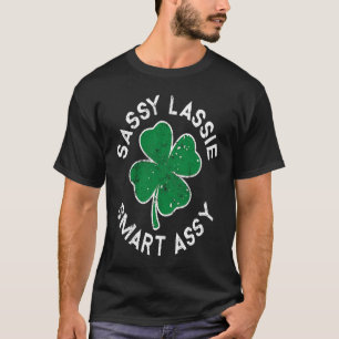T-shirt Sassy Lassie Smart Assy Lucky C St Patrick's Day