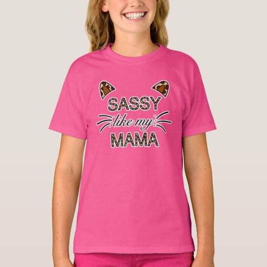 T-shirt Sassy Like My Mama Empreinte de léopard Whiskers a (Devant)