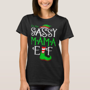 T-shirt Sassy Mama Elf Funny Noël