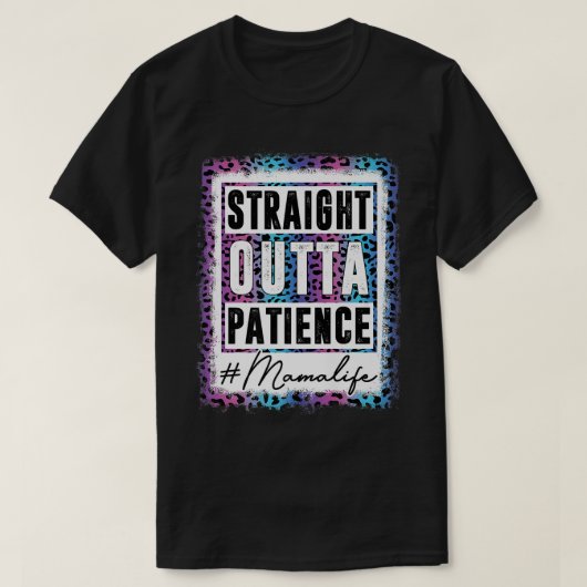 T-shirt Sassy Mama Tee Straight Outta Patience Leopard Mam (Design devant)