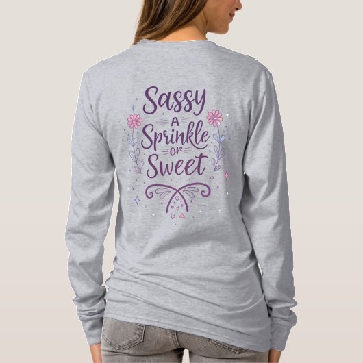 T-shirt Sassy with a Sprinkle of Sweet – Cute Modern (Dos)