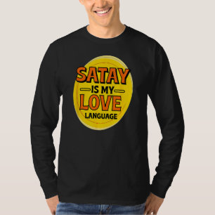 T-shirt Satay est My Love Langue Barbecue Foo Foo