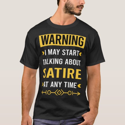 T-shirt Satire d'avertissement (Devant)