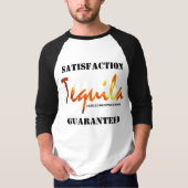 T-shirt Satisfaction Tequila garantie (Devant)