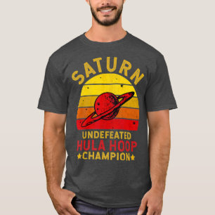 T-shirt Saturn Invaincu Hula Hoop Champion Plaisanterie sp