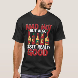 T-shirt Sauce Chili Très Épicée Mais Aussi Vraiment Bonne