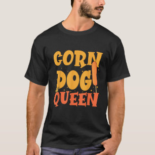 T-shirt Saucisson Aliments Foie Corn Chien Queen