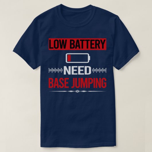 T-shirt Saut de base de batterie faible (Design devant)