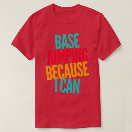T-shirt Saut de base parce que je peux 5 (Design devant)
