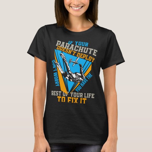 T-shirt Saut en parachute si votre parachute ne se déploie (Devant)