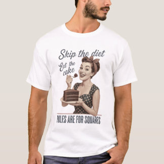 T-shirt Sauter le régime Manger le gâteau Rétro