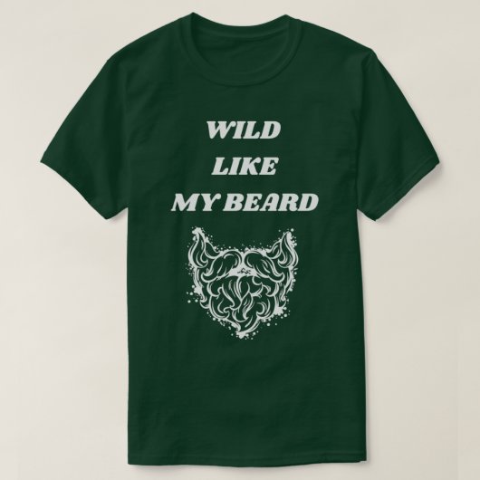 T-shirt Sauvage comme ma barbe 1 (Design devant)