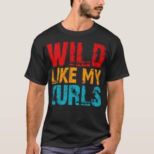 T-shirt sauvage comme mes boucles (Devant)