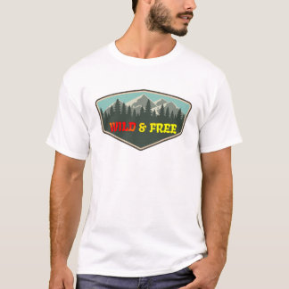 T-shirt Sauvage et libre, Aventure en Montagne et Forêt