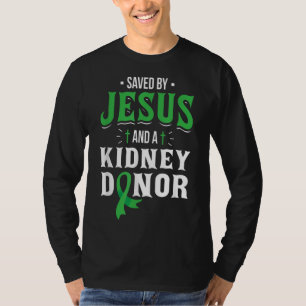 T-shirt Sauvé Par Jésus Et Un Donateur De Rein - Transpla 