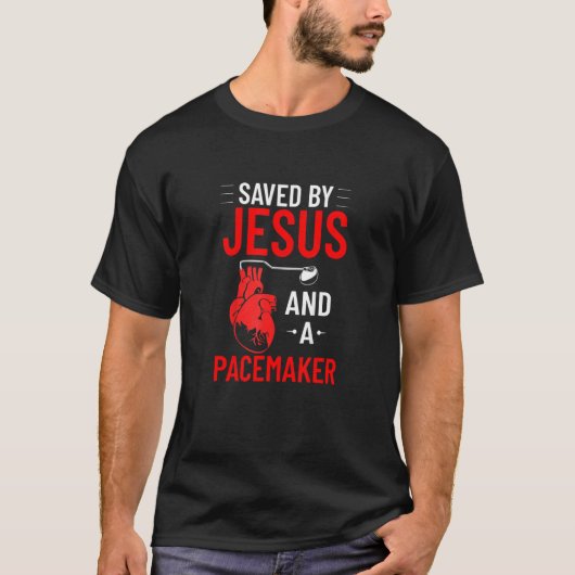 T-shirt Sauvé Par Jésus Et Un Pacemaker Maladie Coeur Cons (Devant)