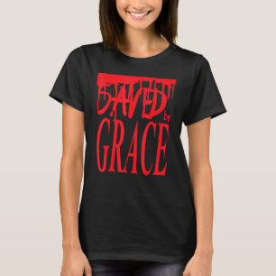 T-shirt Sauvé par la Grâce Biblique chrétienne Ephésiens V