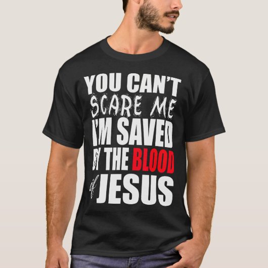 T-shirt Sauvé Par Le Sang De Jésus-Christ (Devant)