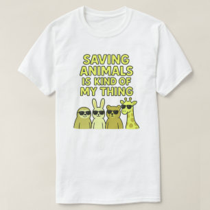 T-shirt Sauver des animaux est un peu mon truc
