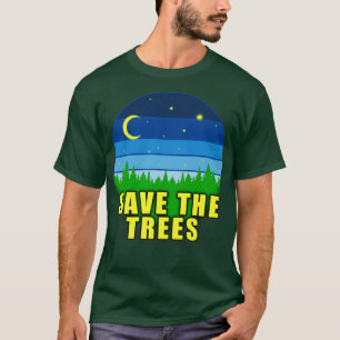 T-SHIRT SAUVER LES ARBRES POUR SAUVER LA PLANÈTE TERRE 2