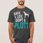 T-shirt Sauver une vie adopter un chien secourir Plott Chi (Devant)
